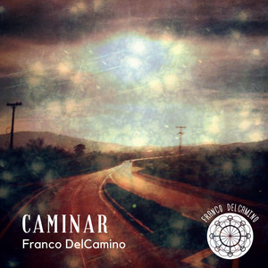 FRANCO DELCAMINO: Caminar