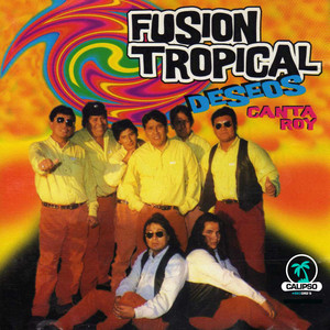 FUSION TROPICAL: Deseos