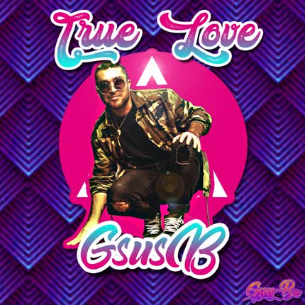 G SUS B: True Love