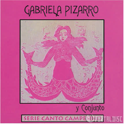 GABRIELA PIZARRO: Serie canto campesino
