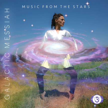 GALACTIC MESSIAH: Music from the Stars
