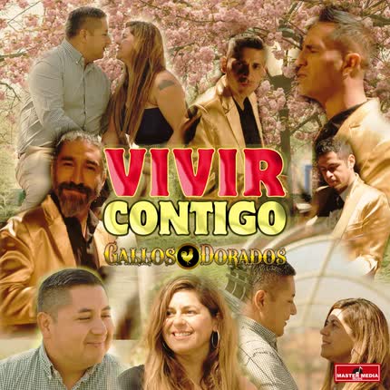 GALLOS DORADOS: Vivir Contigo