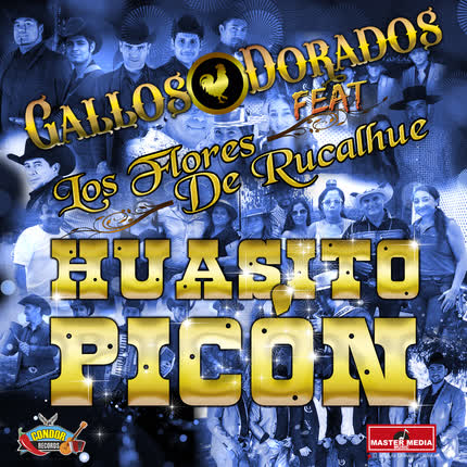 GALLOS DORADOS: Huasito Picón