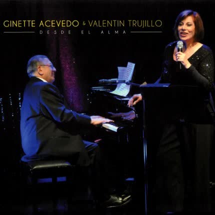 GINETTE ACEVEDO & VALENTIN TRUJILLO: Desde el Alma