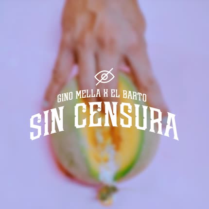 GINO MELLA & EL BARTO: Sin Censura