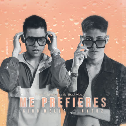 GINO MELLA & NYRUZ: Me Prefieres