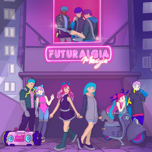 FUTURALGIA: Magia