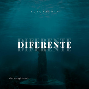 FUTURALGIA: Diferente