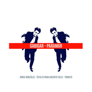 GABIGAR: Paramar: Tributo a Jorge González