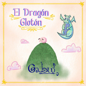GABLU: El Dragón Glotón