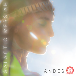 GALACTIC MESSIAH: Andes