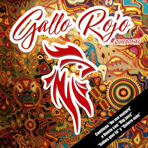 GALLO ROJO: Quiero Más