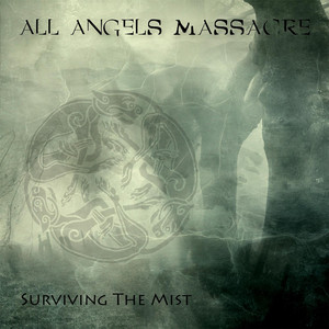ALL ANGELS MASSACRE: Surviving the Mist