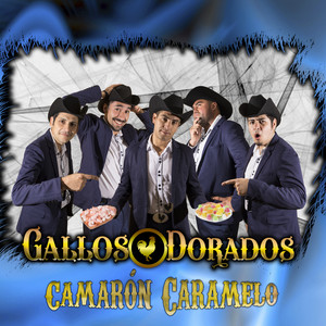 GALLOS DORADOS: Camarón Caramelo