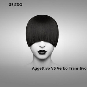 GELIDO: Aggettivo VS Verbo Transitivo