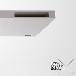 GELIDO: Friday Woobles Remixes