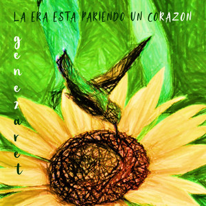 GENEZARET: La Era Está Pariendo Un Corazón