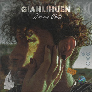 GIANLIHUEN: Serious Chills