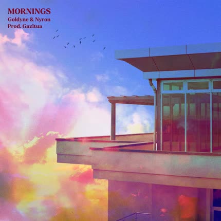 GOLDYNE & NYRON: Mornings