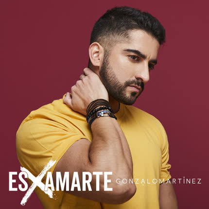 GONZALO MARTINEZ: Es por Amarte