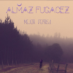 ALMAZ FUGACEZ: Mejor Deprisa