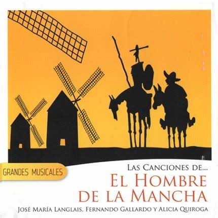 GRANDES MUSICALES: El Hombre de la Mancha