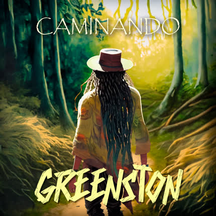 GREENSTON: Caminando