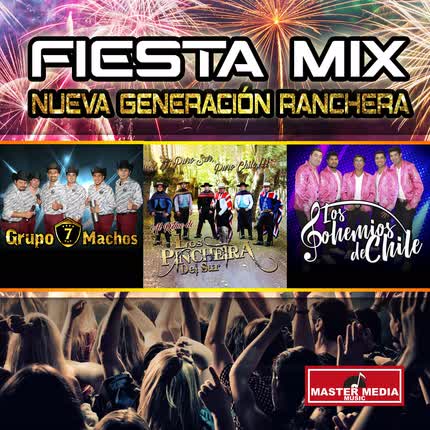 GRUPO 7 MACHOS, LOS PINCHEIRA DEL SUR OFICIAL & LOS BOHEMIOS DE CHILE: Nueva Generación Ranchera <br>(Fiesta Mix) » class=»wp -image-69669 size-full»/></figure><div class=