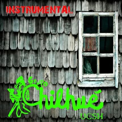 GRUPO CHILHUE: Chilhué Instrumental
