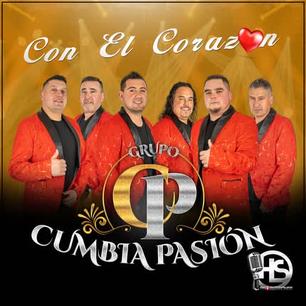 GRUPO CUMBIA PASION: Con el Corazón