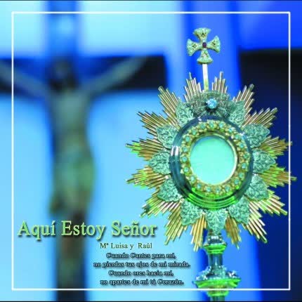 GRUPO EFESIOS: Aquí Estoy Señor