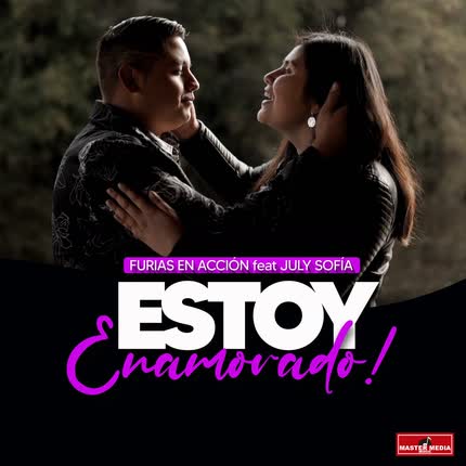 GRUPO FURIAS EN ACCION: Estoy Enamorado
