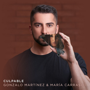 GONZALO MARTINEZ: Culpable (Versión Duo)