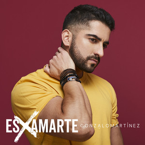 GONZALO MARTINEZ: Es por Amarte