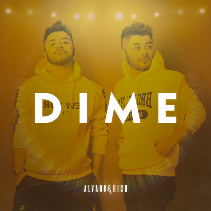 ALVARO & RICH: Dime