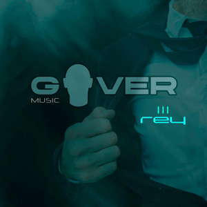 GOVER MUSIC: Rey