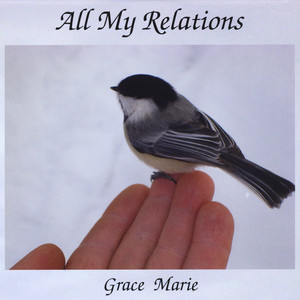 GRACE MARIE: All My Relations