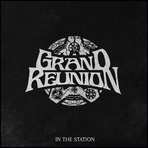 GRAND REUNION: In the Station