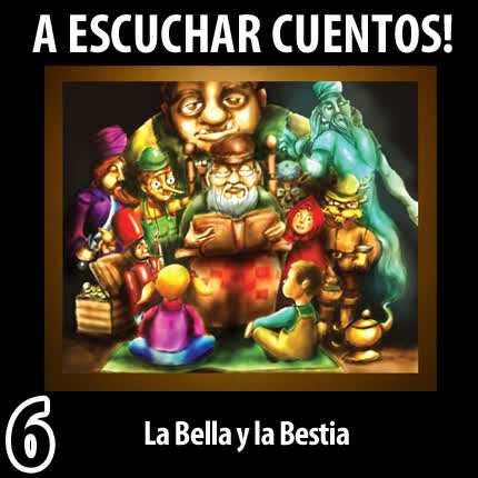A ESCUCHAR CUENTOS: Volumen 06