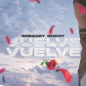GREGORY GODOY: Vuelve