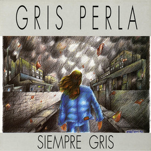 GRIS PERLA: Siempre gris