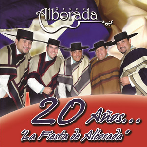 GRUPO ALBORADA: 20 Años la Fiesta de Alborada