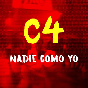 GRUPO C4: Nadie como yo