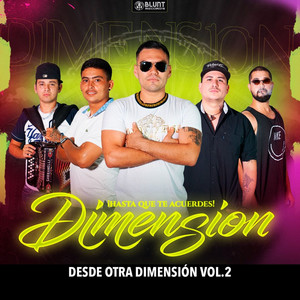 GRUPO DIMENSION: ¡Hasta Que Te Acuerdes!, Desde Otra Dimension Vol.2