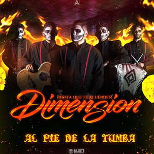 GRUPO DIMENSION: Al Pie de la Tumba