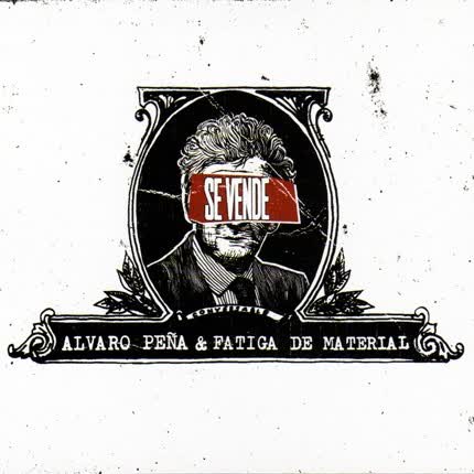 ALVARO PEÑA & FATIGA DE MATERIAL: Se Vende