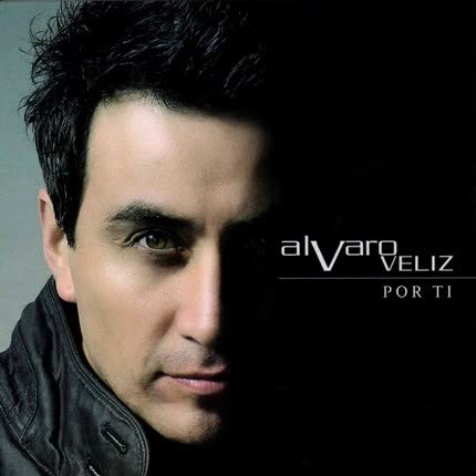 ALVARO VELIZ: Por Ti.