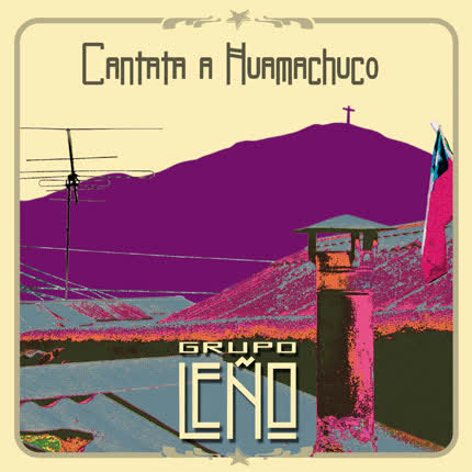 GRUPO LEÑO: Cantata a Huamachuco