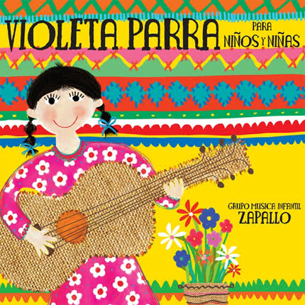 GRUPO ZAPALLO: Violeta Parra para niños