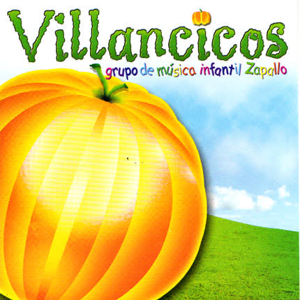 GRUPO ZAPALLO: Villancicos